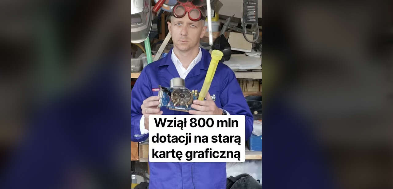Wziął 800 mln dotacji na starą kartę graficzną - DEZADEK